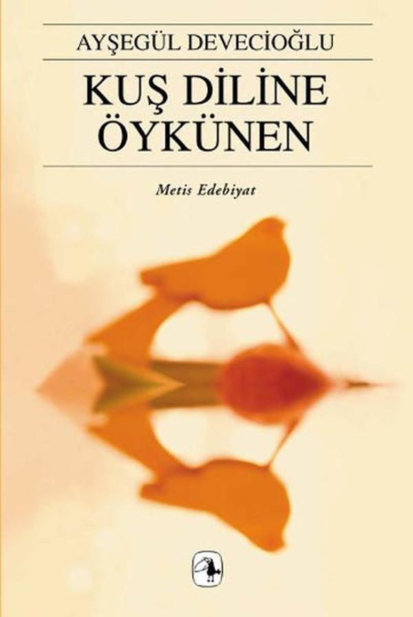 Kuş Diline Öykünen - Metis Yayınları - Image 1