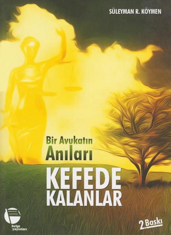 Bir Avukatın Anıları - Kefede Kalanlar - Belge Yayınları - Image 1