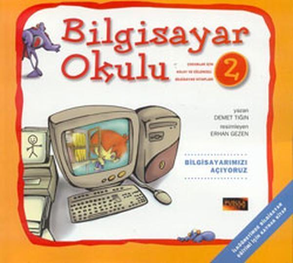 Bilgisayar Okulu 2 - Bilgisayarımızı Açıyoruz - Pusula Yayıncılık - Image 1