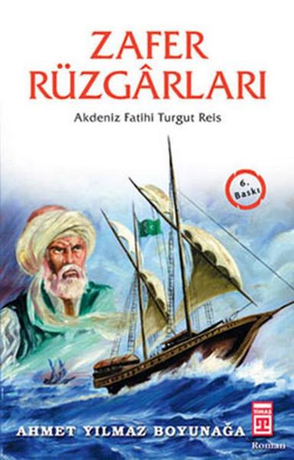 Zafer Rüzgarları-Akdeniz Fatihi Turgut Reis - Genç Timaş - Image 1