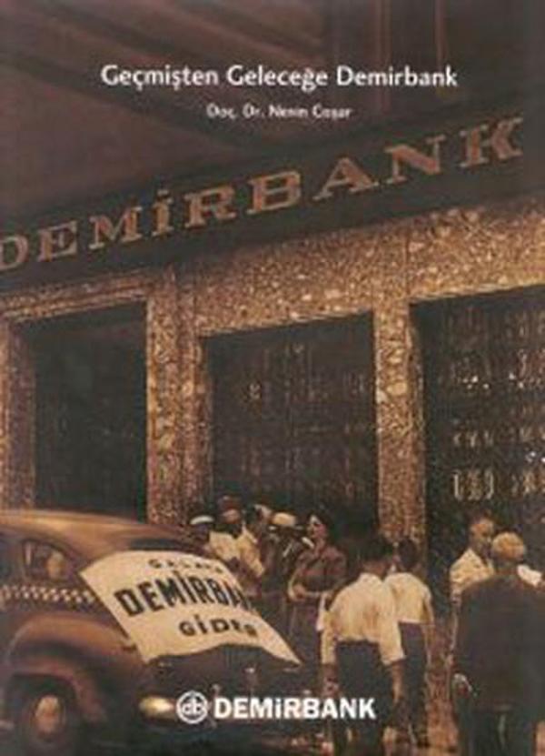 Geçmişten Geleceğe:Demirbank - Tarih Vakfı Yurt Yayınları - Image 1