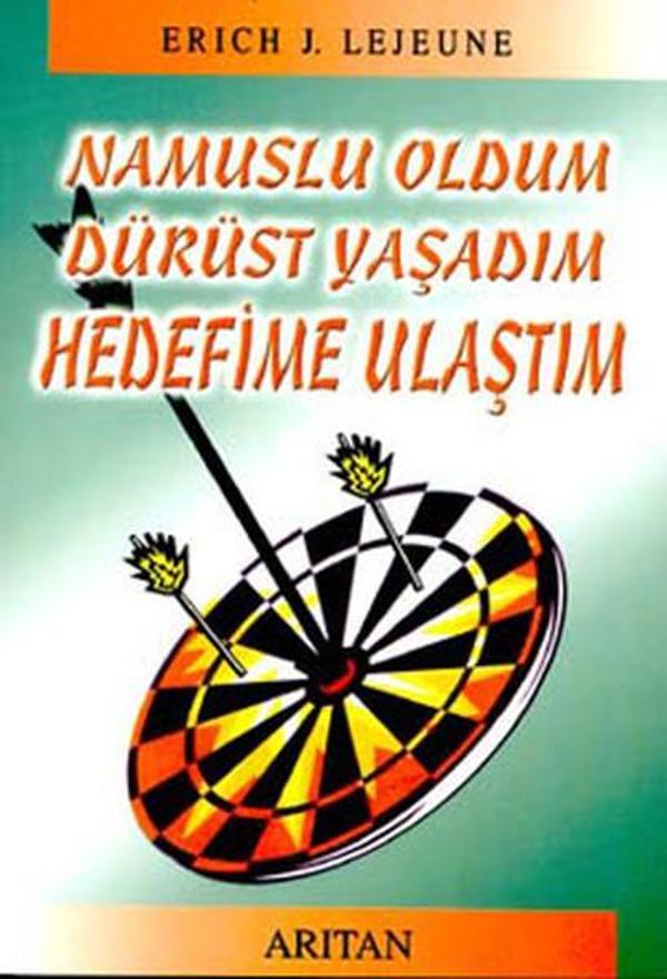 Namuslu Oldum Dürüst Yaşadım Hedefime Ulaştım - Arıtan Yayınevi - Image 1