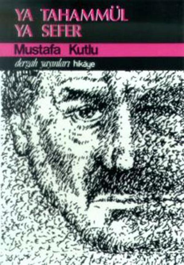 Ya Tahammül Ya Sefer - Dergah Yayınları - Image 1