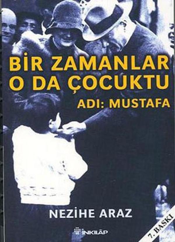 Bir Zamanlar O da Çocuktu - Adı: Mustafa - İnkılap Kitabevi Yayınevi - Image 1