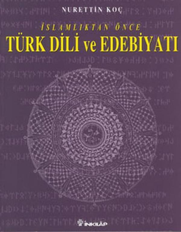 İslamlıktan Önce Türk Dili ve Edebiyatı - İnkılap Kitabevi Yayınevi - Image 1