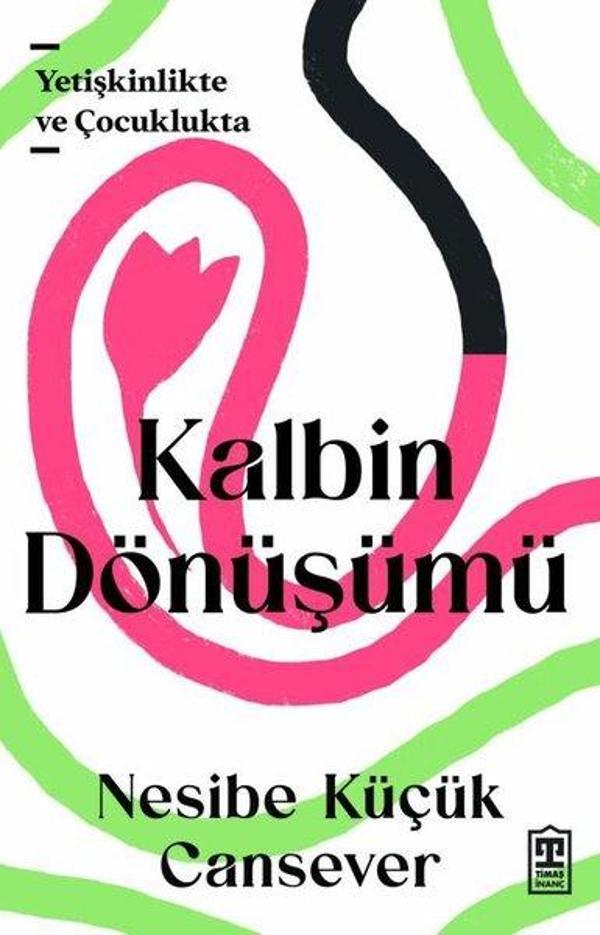 Kalbin Dönüşümü - Timaş Yayınları - Image 1