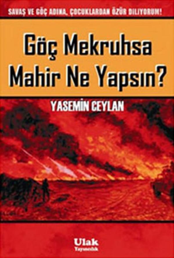 Göç Mekruhsa Mahir Ne Yapsın? - Ulak Yayıncılık - Image 1