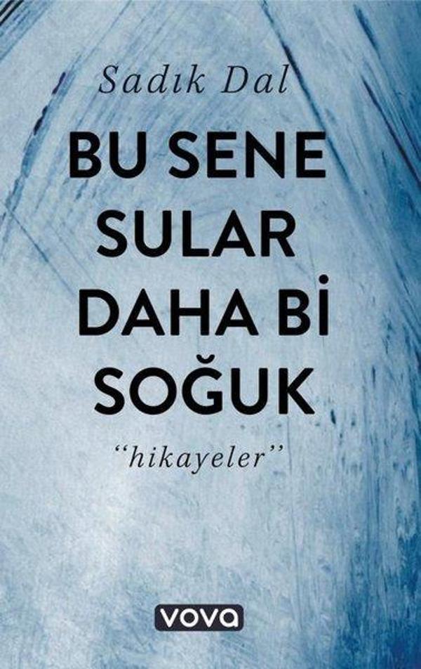 Bu Sene Sular Daha Bi Soğuk - Hikayeler - Vova Yayınları - Image 1