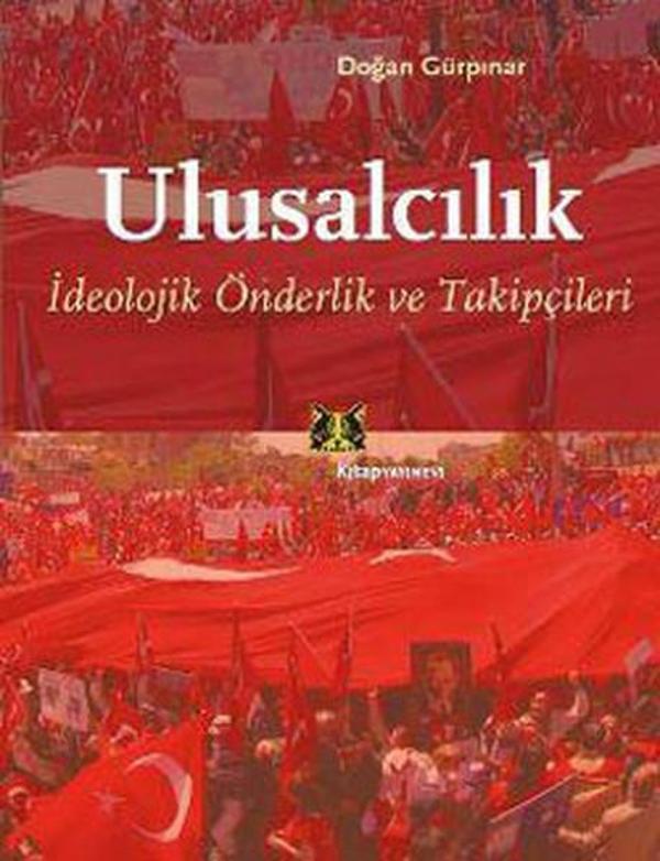 Ulusalcılık - İdeolojik Önderlik ve Takipçileri - Kitap Yayınevi - Image 1