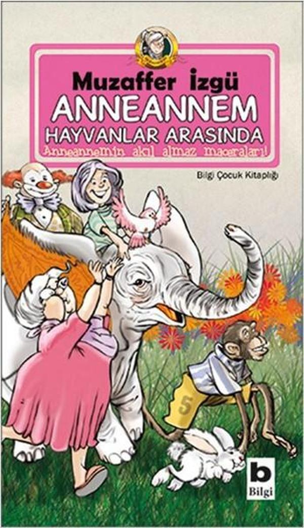 Anneannem Hayvanlar Arasında - Bilgi Yayınevi - Image 1