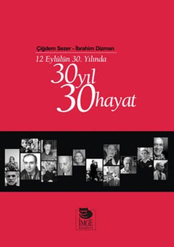 12 Eylülün 30. Yılında 30 Yıl 30 Hayat - İmge Kitabevi - Image 1