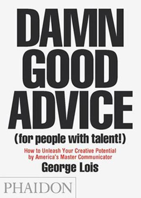 Damn Good Advice (for people with talent) - Phaidon - Image 1