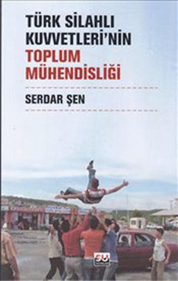 Türk Silahlı Kuvvetleri'nin Toplum Mühendisliği - Su Yayınları - Image 1
