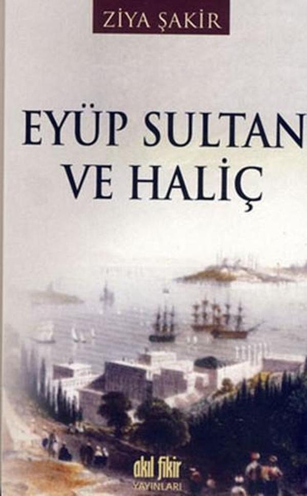 Eyüp Sultan ve Haliç - Akıl Fikir Yayınları - Image 1