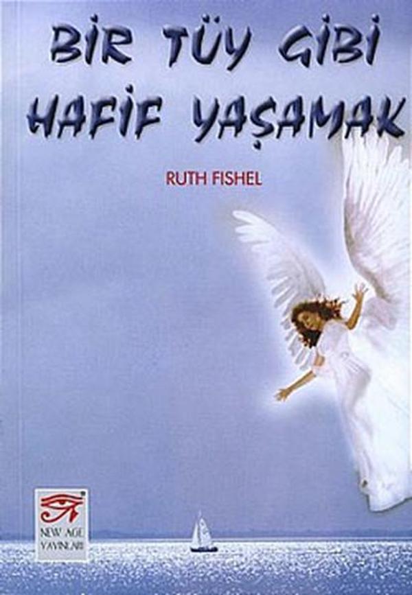 Bir Tüy Gibi Yaşamak - New Age Yayınları - Image 1