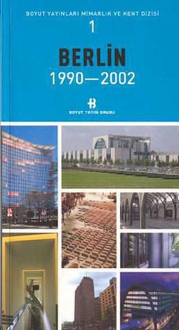 Berlin 1990-2002-Mimarlık ve Kent Dizisi 1 - Boyut Yayın Grubu - Image 1