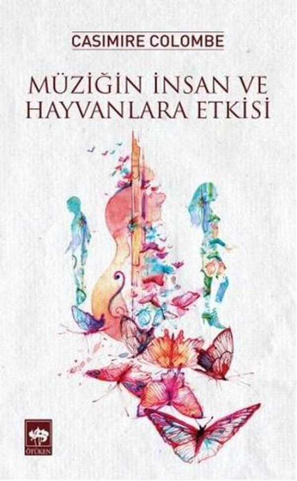 Müziğin İnsan ve Hayvanlara Etkisi - Ötüken Neşriyat - Image 1