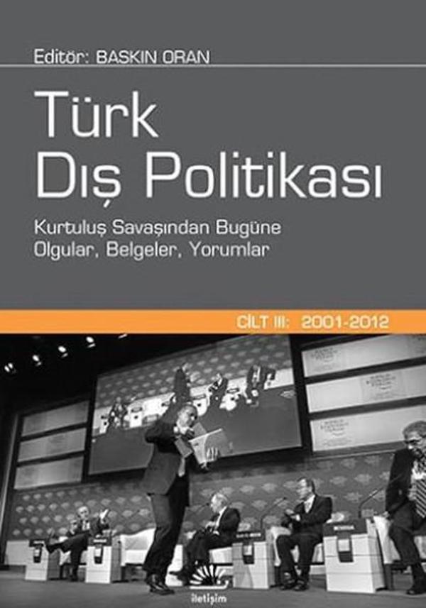 Türk Dış Politikası-Cilt 3 (2001-20 - İletişim Yayınları - Image 1