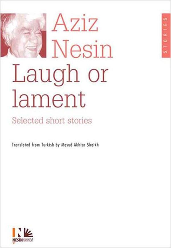 Laugh or Lament Selected Short Strories of Aziz Nesin - Nesin Yayınevi - Image 1