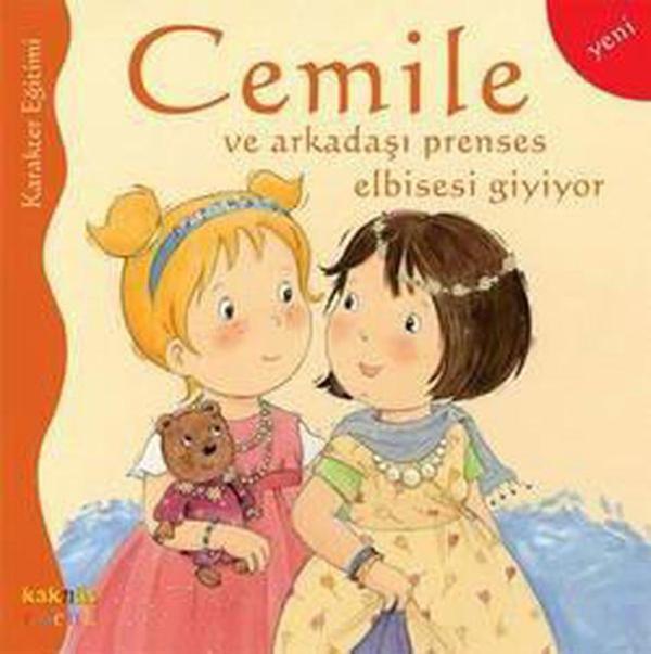 Cemile ve Arkadaşı Prenses Elbisesi Giyiyor - Kaknüs Yayınları - Image 1