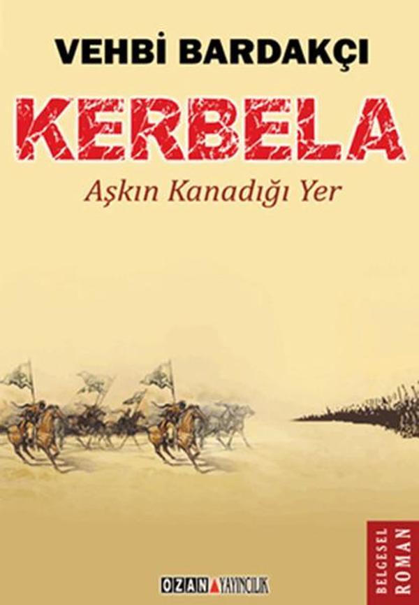 Kerbela-Aşkın Kanadığı Yer - Ozan Yayıncılık - Image 1