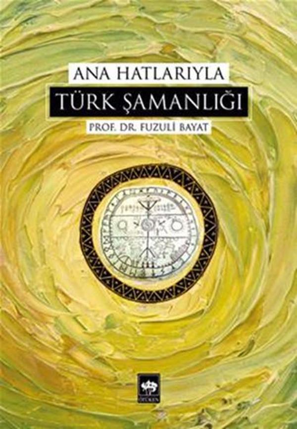Ana Hatlarıyla Türk Şamanlığı - Ötüken Neşriyat - Image 1