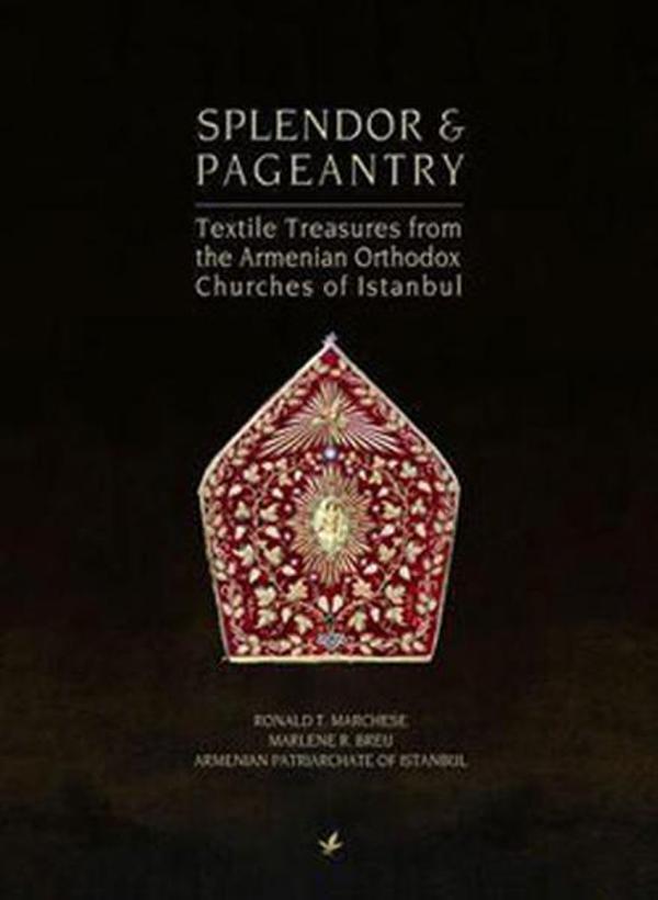 Splendor ve Pageantry (Textile Treasures from the Armenian Orthodox Chuches of Istanbul) - Çitlembik Yayınları - Image 1