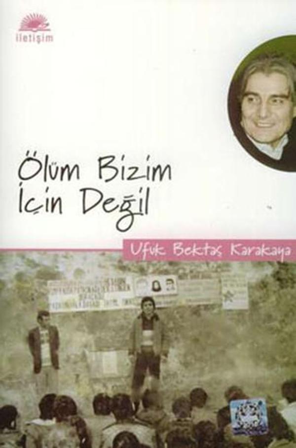 Ölüm Bizim İçin Değil - İletişim Yayınları - Image 1