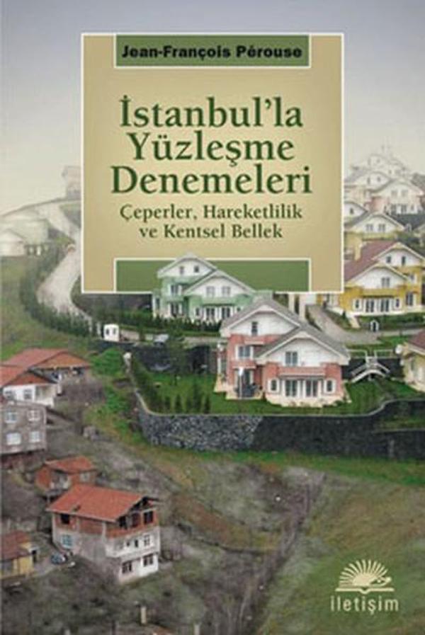 İstanbul'la Yüzleşme Denemeleri - İletişim Yayınları - Image 1