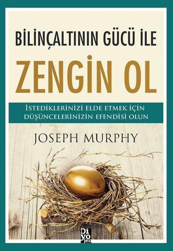 Bilinçaltının Gücü İle Zengin Ol - Diyojen Yayıncılık - Image 1