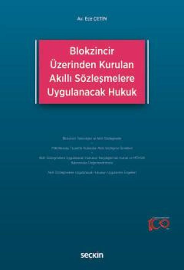 Blokzincir Üzerinden Kurulan Akıllı Sözleşmelere Uygulanacak Hukuk Ece Çetin 1. Baskı, Ocak 2024 - Seçkin Yayıncılık - Image 1