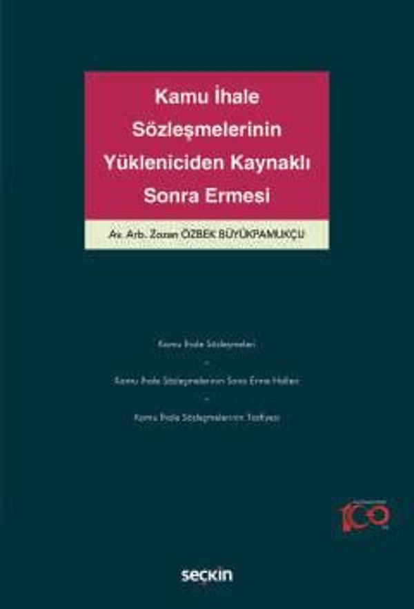 Kamu İhale Sözleşmelerinin Yükleniciden Kaynaklı Sona Ermesi Zozan Özbek Büyükpamukçu 1. Baskı, Şubat 2024 - Seçkin Yayıncılık - Image 1