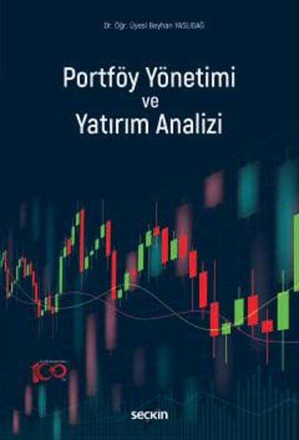 Portföy Yönetimi ve Yatırım Analizi Okuma - Anlama - Yorumlama Dr. Öğr. Üyesi Beyhan Yaslıdağ 1. Baskı, Şubat 2024 - Seçkin Yayıncılık - Image 1