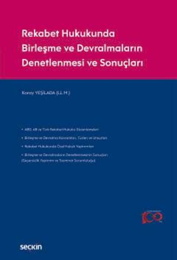 Rekabet Hukukunda Birleşme ve Devralmaların Denetlenmesi ve Sonuçları Koray Yeşilada 1. Baskı, Ocak 2024 - Seçkin Yayıncılık - Image 1