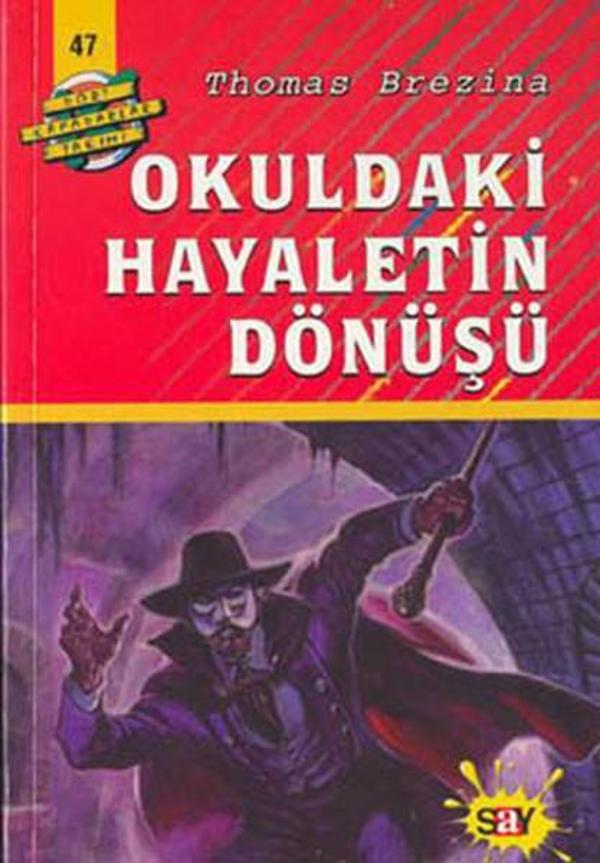 Dört Kafadarlar Takımı 47-Okuldaki Hayaletin Dönüşü - Say Yayınları - Image 1