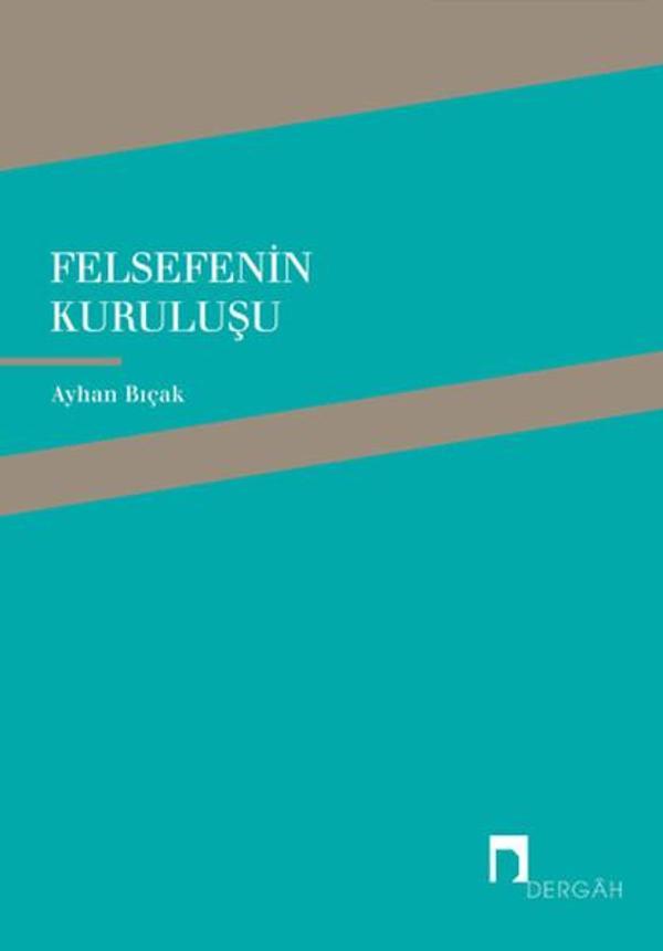Felsefenin Kuruluşu - Dergah Yayınları - Image 1