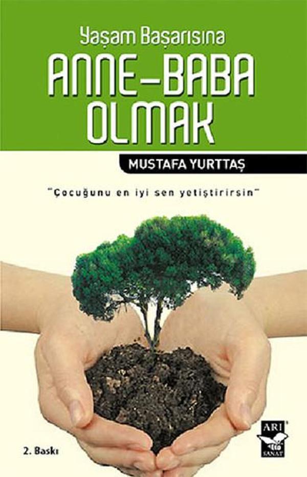 Yaşam Başarısına Anne Baba Olmak - Arı Sanat Yayınevi - Image 1