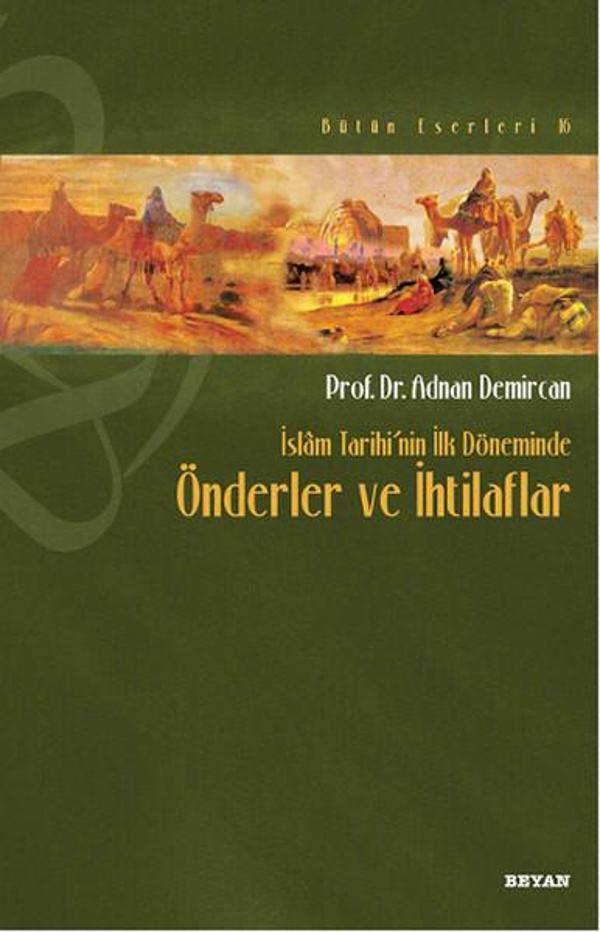 İslam Tarihi'nin İlk Döneminde Önderler ve İhtilaflar - Beyan Yayınları - Image 1