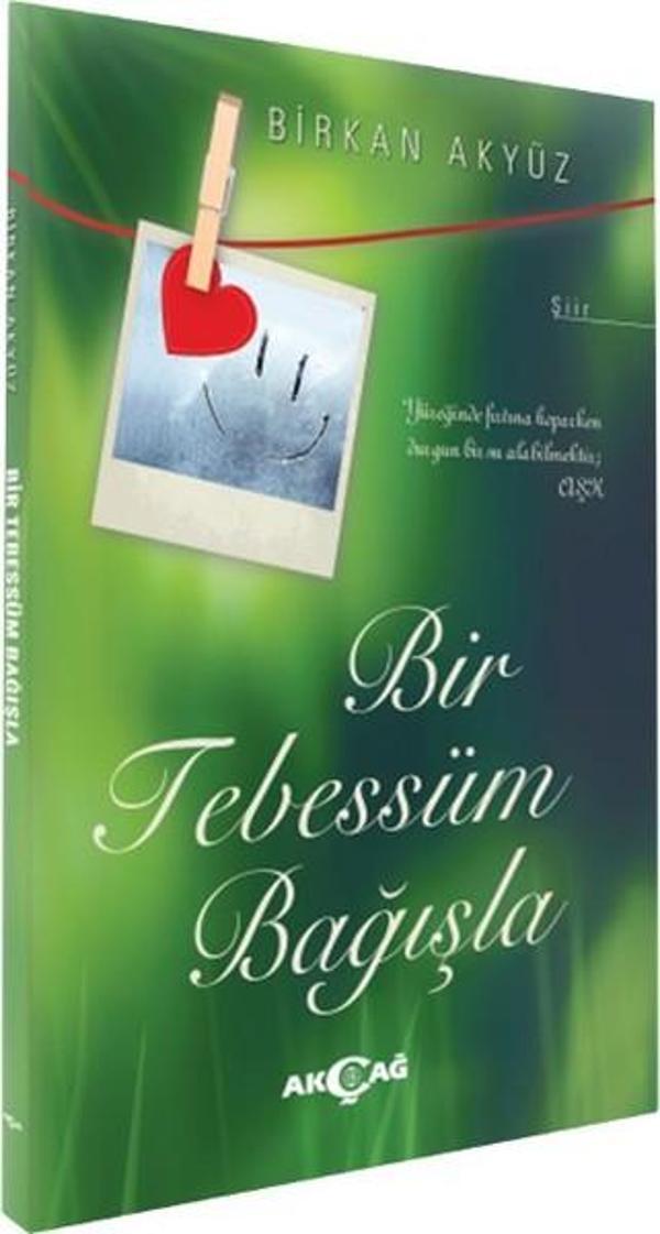 Bir Tebessüm Bağışla - Akçağ Yayınları - Image 1