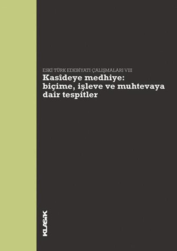 Kasidiye Medhiye: Biçime İşleve ve Muhtevaya Dair Tespitler - Klasik Yayınları - Image 1