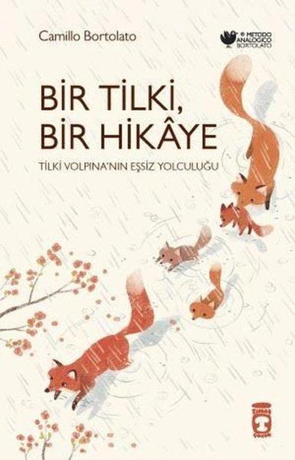 Bir Tilki, Bir Hikaye - Tilki Volpina'nın Eşsiz Yolculuğu - Timaş Çocuk - Image 1