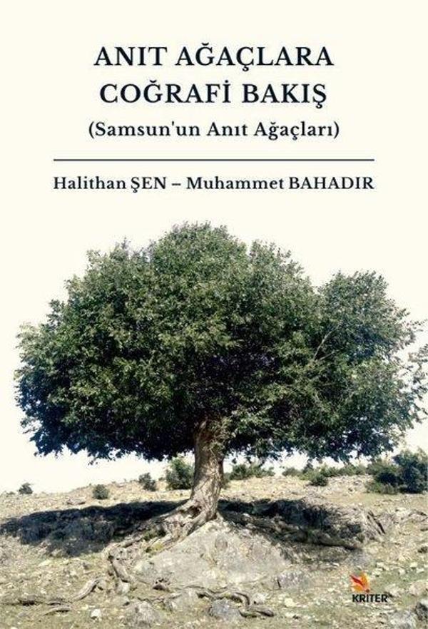Anıt Ağaçlara Coğrafi Bakış (Samsun'un Anıt Ağaçları) - Kriter - Image 1