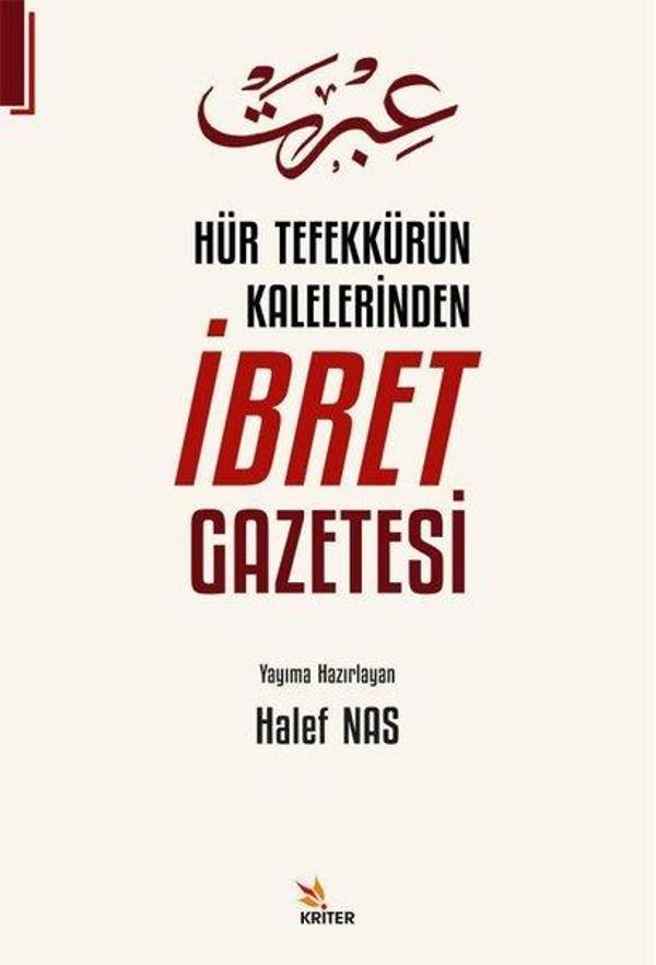 Hür Tefekkürün Kalelerinden İbret Gazetesi - Kriter - Image 1