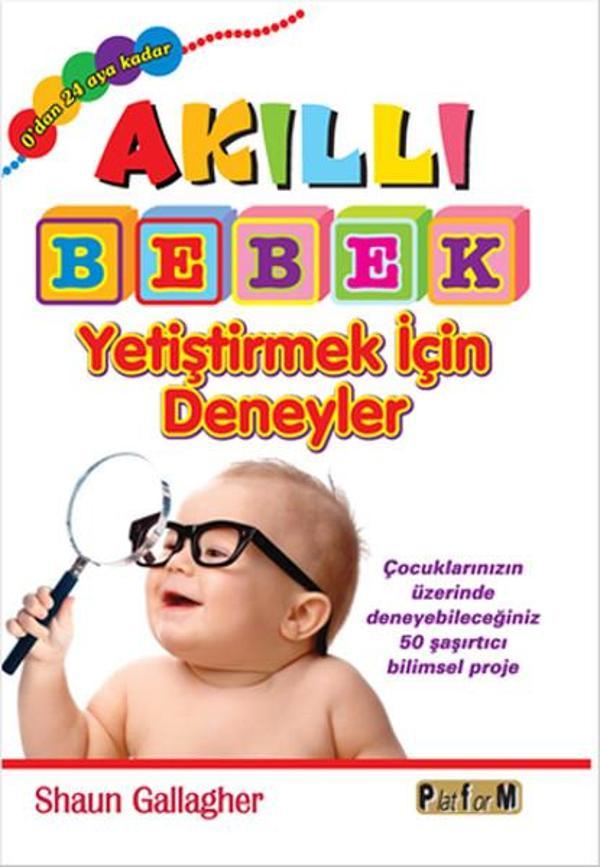 Akıllı Bebek Yetiştirmek İçin Deneyler - Platform Yayınları - Image 1