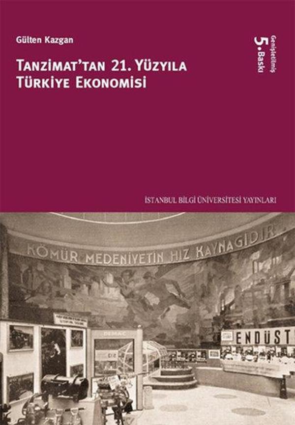 Tanzimat'tan 21. Yüzyıla Türkiye Ekonomisi - İstanbul Bilgi Üniv.Yayınları - Image 1
