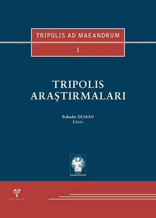 Ege Yayınları Tripolis Araştırmaları - TRIPOLIS AD MAEANDRUM I - Ege Basım - Image 1