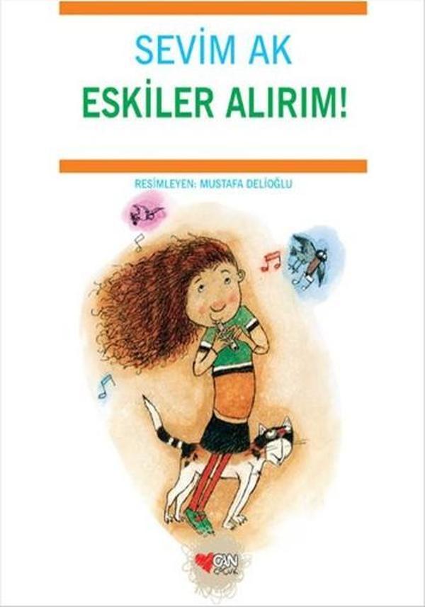 Eskiler Alırım! - Can Çocuk Yayınları - Image 1