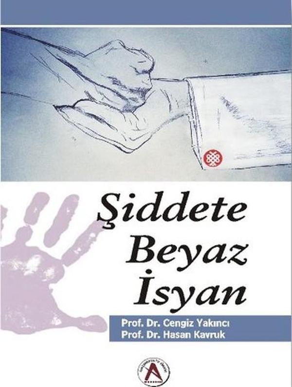 Şiddete Beyaz İsyan - Akademisyen Kitabevi - Image 1