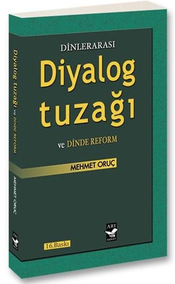 Dinlerarası Diyalog Tuzağı ve Dinde Reform - Arı Sanat Yayınevi - Image 1