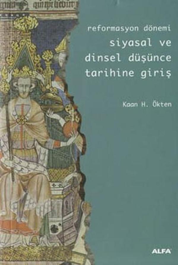 Reformasyon Dönemi Siyasal ve Dinsel Düşünce Tarihine Giriş - Alfa Yayıncılık - Image 1